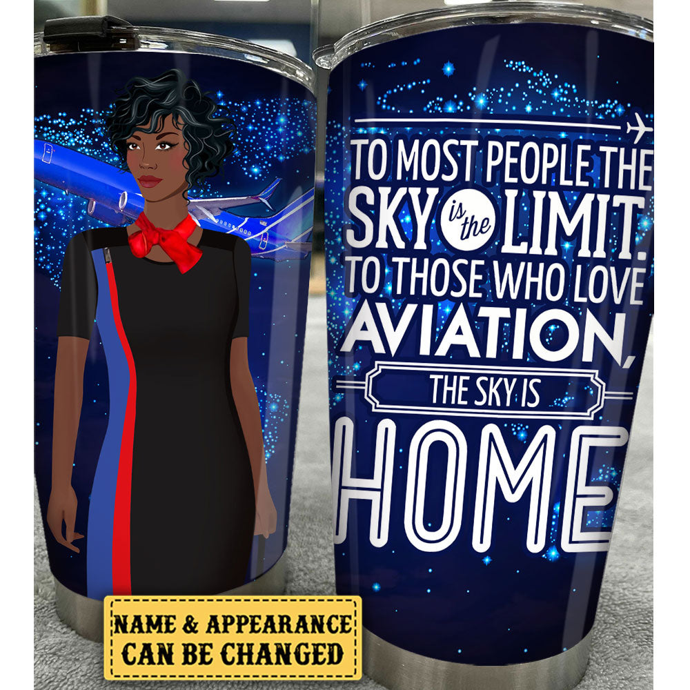 Personalized The Sky Is Home Flight Attendant Tumbler