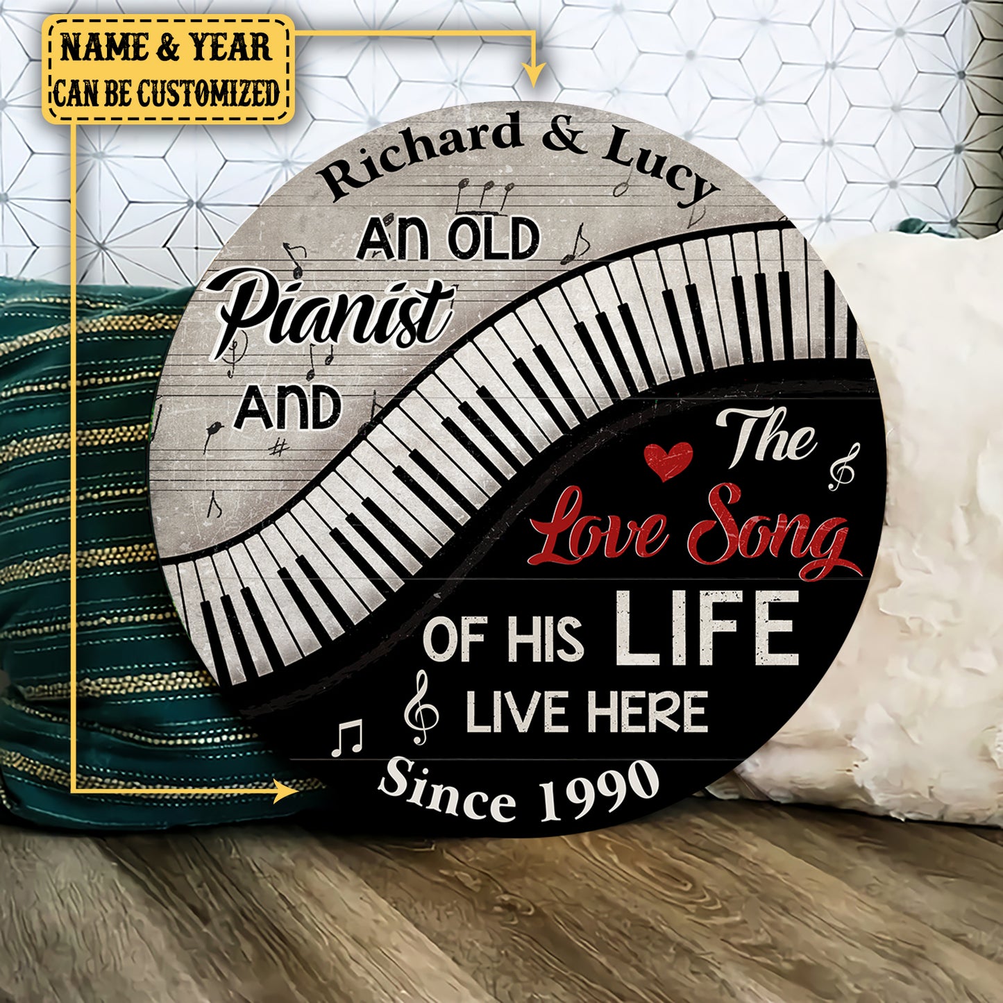 Personalized An Old Pianist And The Love Song Of His Life Live Here Piano Pallet Wood Circle Sign