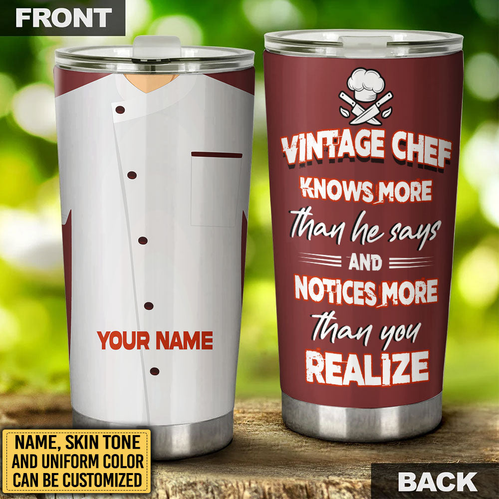 Personalized Vintage Chef Knows More Than He Says Tumbler