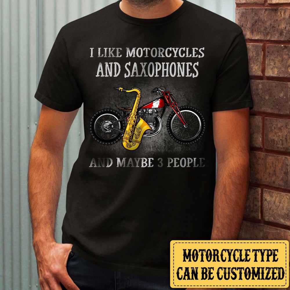 Personalized I Like Motorcycles And Saxophones Shirt