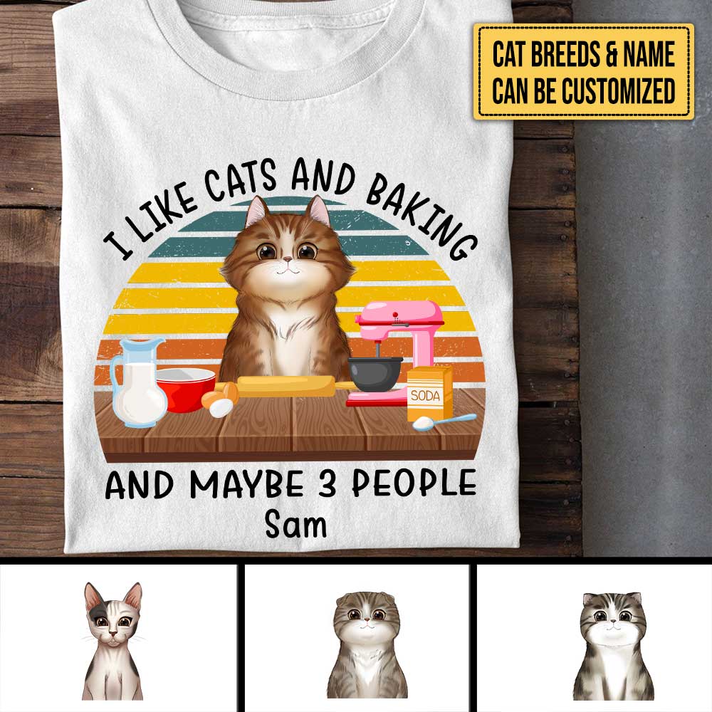 Personalized I Like Cats And Baking And Maybe 3 People Shirt