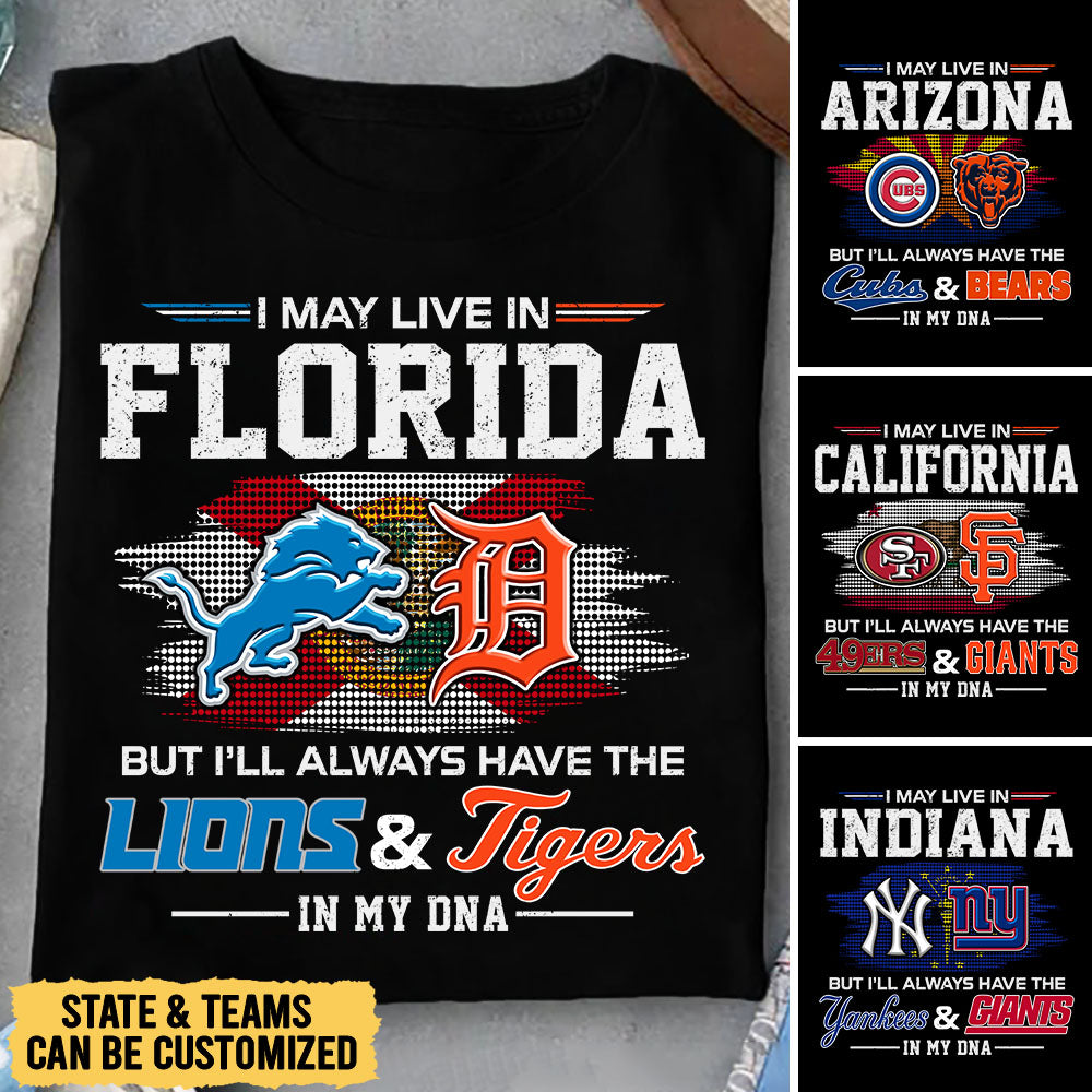 I May Live In Two Teams Shirt - Customized Shirt