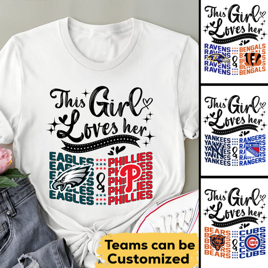 This Girl Loves Her Teams - Customized Shirt