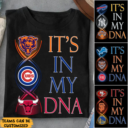 It's In My DNA Three Teams Shirt - Customized Shirt (Clt)