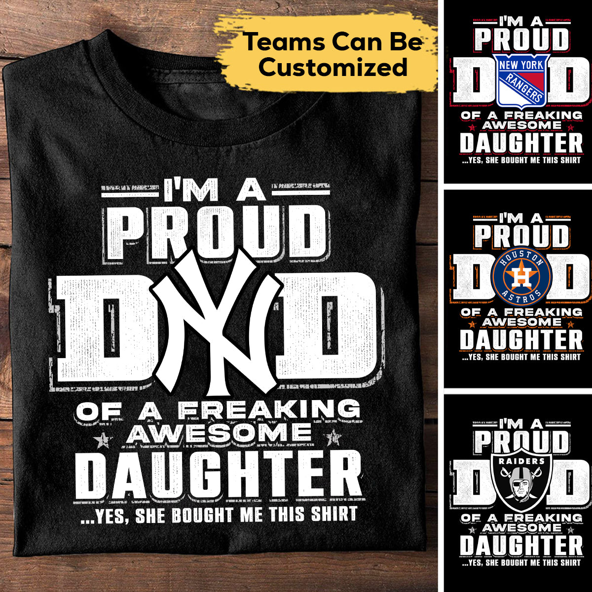 I'm A Proud Dad Of a Freaking Awesome Daughter - Customized Shirt - Perfect gift for Father's Day (Copy)