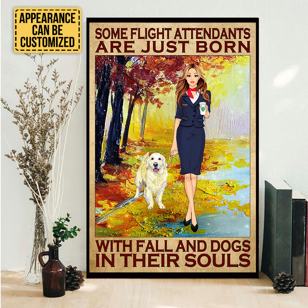 Personalized Some Flight Attendant Are Just Born With Fall And Dogs In Their Souls Poster & Canvas