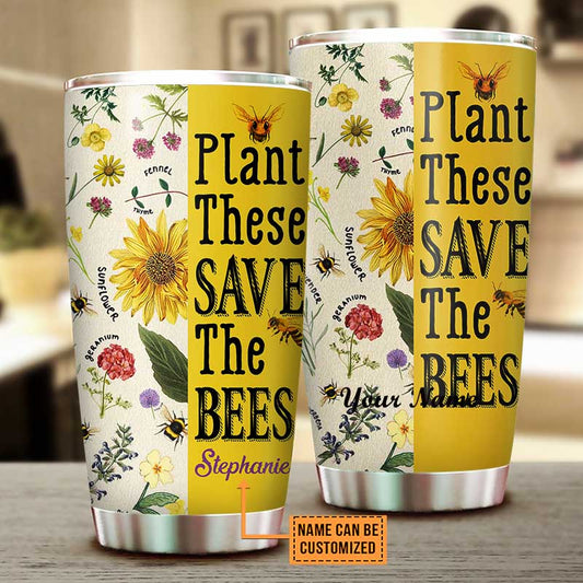 Personalized Plant These Save The Bees Tumbler