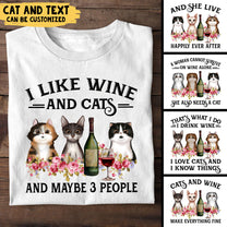 I Like Wine And Cats - Personalized Shirt
