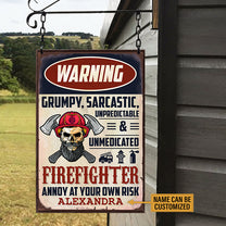 Personalized Warning FireFighter Annoy At Your Own Risk Metal Sign