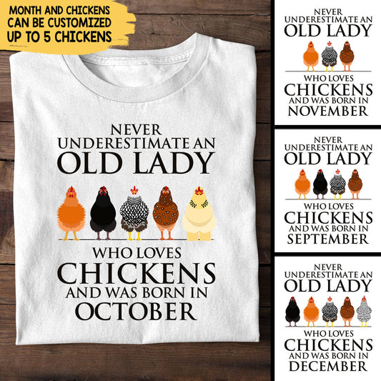 Personalized Never Underestimate An Old Lady Who Love Chickens Birthday Shirt