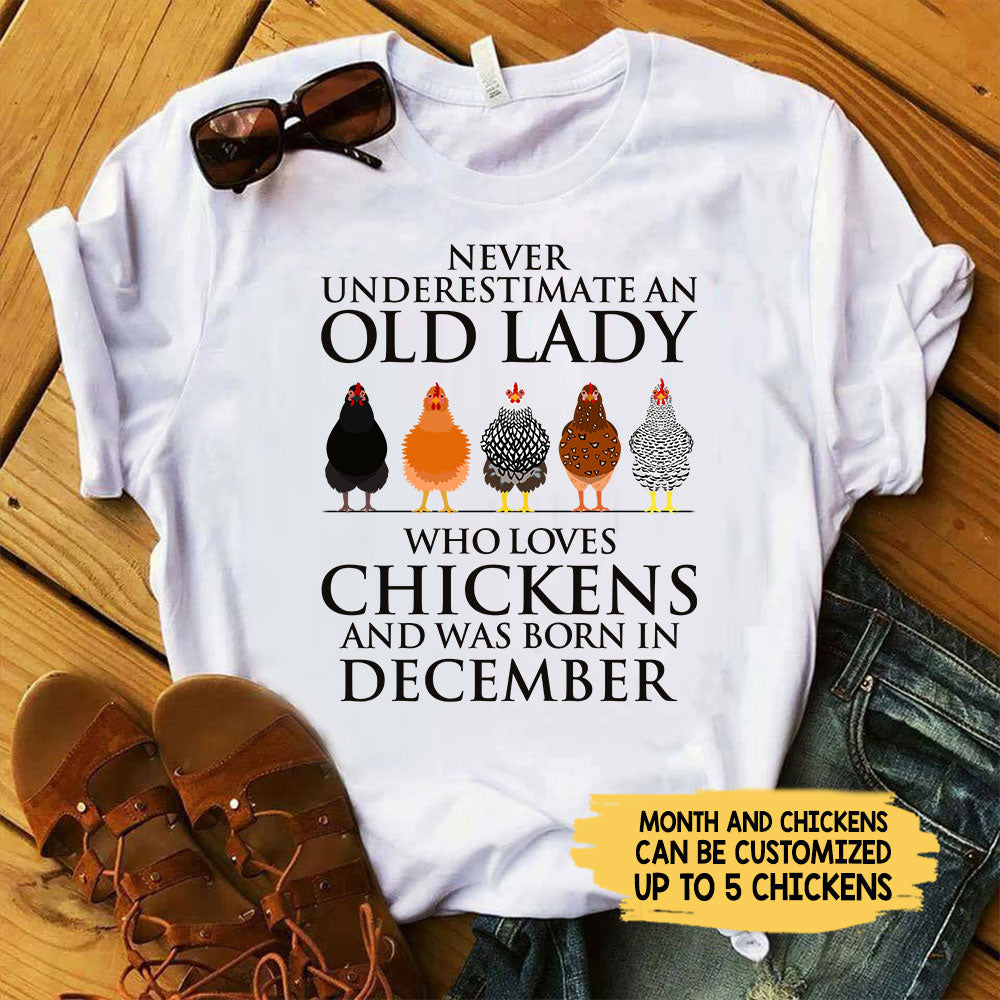 Personalized Never Underestimate An Old Lady Who Love Chickens Birthday Shirt