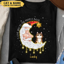 I Love You To The Moon & Back  - Personalized Shirt