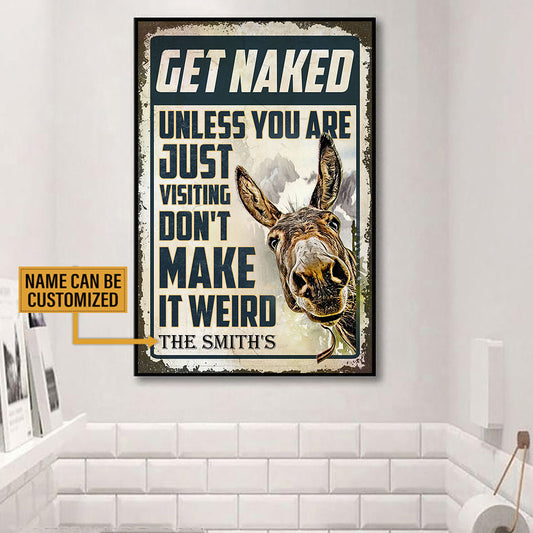 Personalized Get Naked Unless You Just Visiting Don't Make It Weird Donkeys Poster