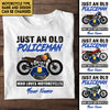 Personalized Just An Old Policeman Who Loves Motorcycles Shirt