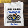Personalized Just An Old Policeman Who Loves Motorcycles Shirt