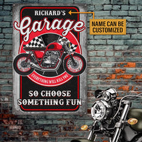 Personalized Motorcycle Garage Everything Will Kill You So Choose Something Fun Metal Sign