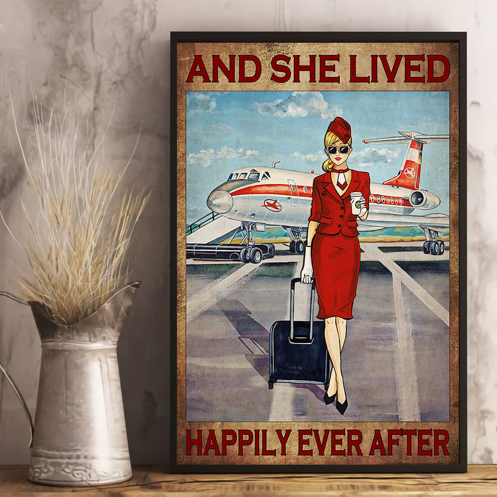 And She Lived Happily Ever After Flight Attendant Poster