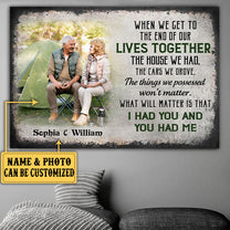 Personalized When We Get To The End Of Our Lives Together Couple Poster