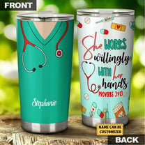 Personalized Nurse She Works Willingly With Her Hands Tumbler