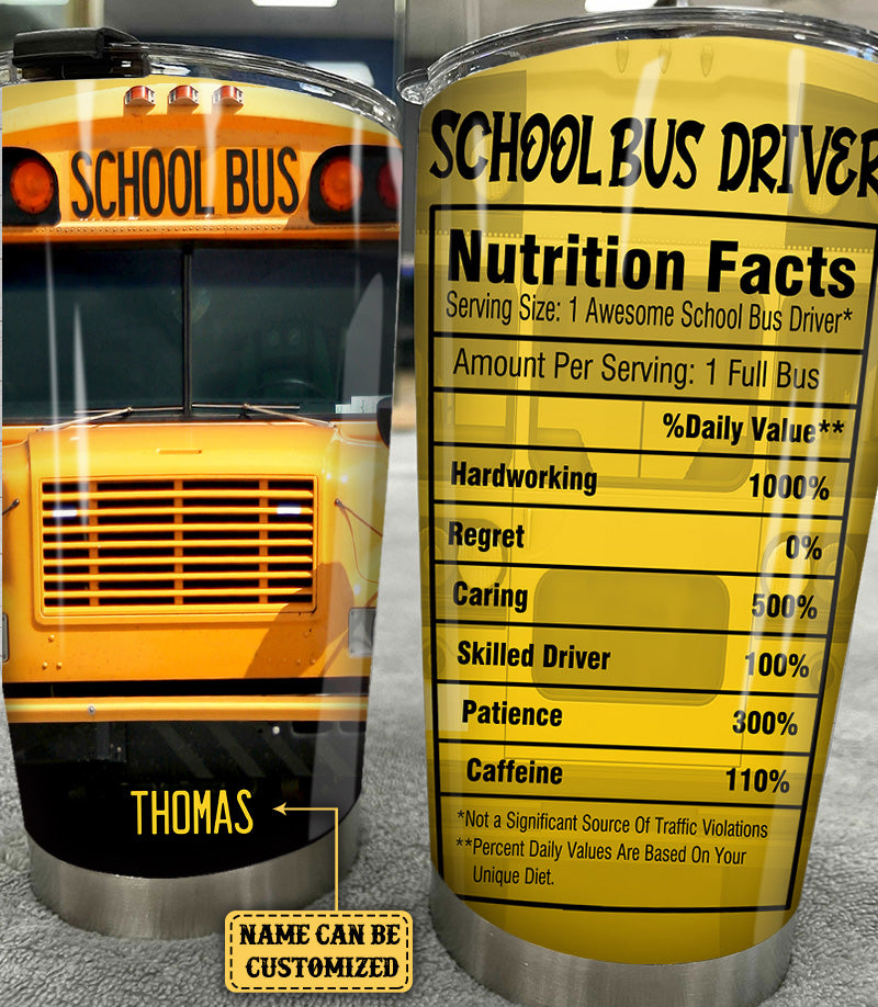 Personalized School Bus Driver Nutritional Facts Tumbler