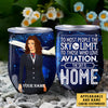 Personalized Flight Attendant The Sky Is Home Wine Tumbler
