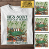 Personalized Cats Solve Most Of My Problems Gardening Solves The Rest Shirt