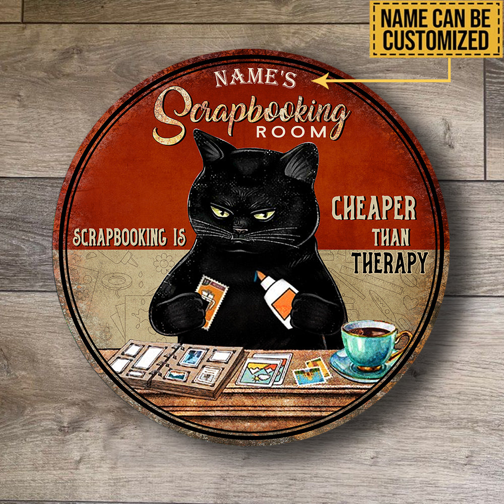 Personalized Scrapbooking Is Cheaper Than Therapy Black Cat Wood Round Sign