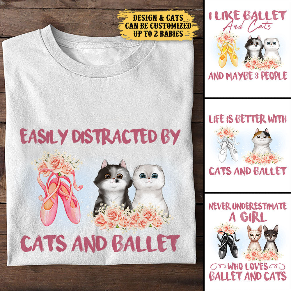 I Like Ballet And Cats - Personalized Shirt