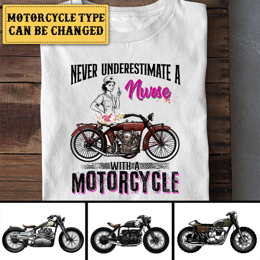 Personalized Never Underestimate A Nurse With A Motorcycle Shirt