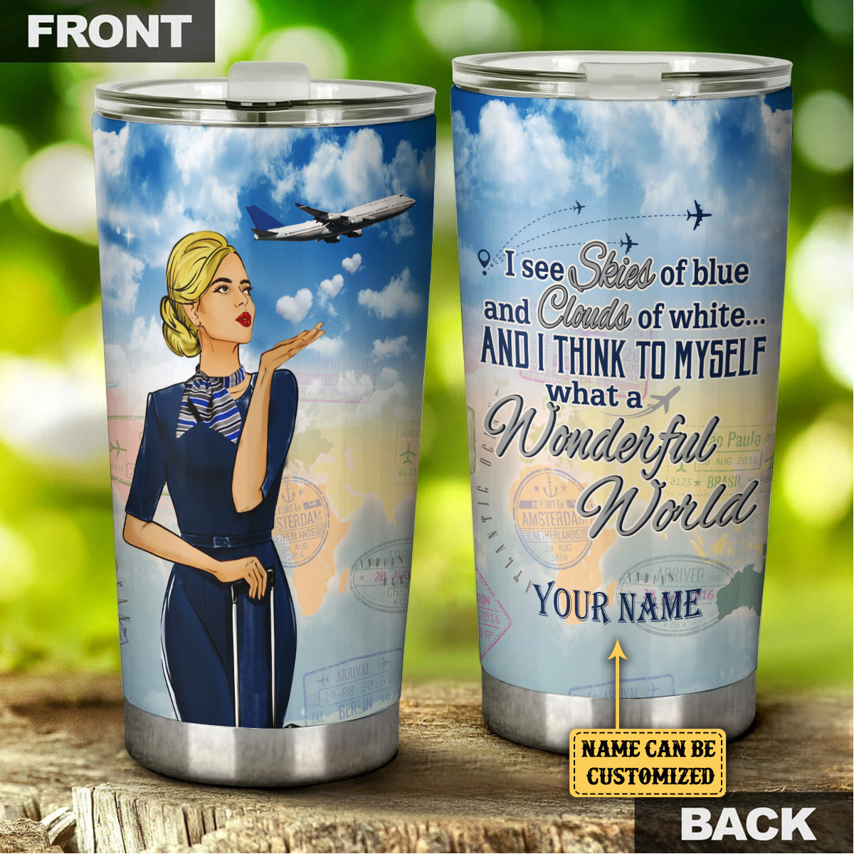 Personalized And I Think To Myself What A Wonderful World Flight Attendant Tumbler