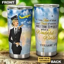Personalized And I Think To Myself What A Wonderful World Pilot Tumbler