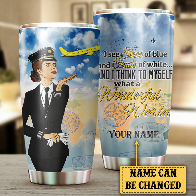 Personalized And I Think To Myself What A Wonderful World Pilot Tumbler