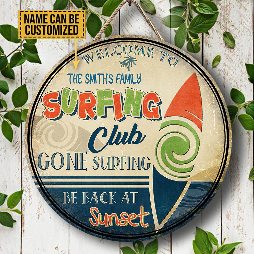 Personalized Surfing Club Gone Surfing Be Back At Sunset Wood Round Sign