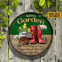 Personalized That's What I Do I Garden I Drink And I Know Things Garden Wood Round Sign