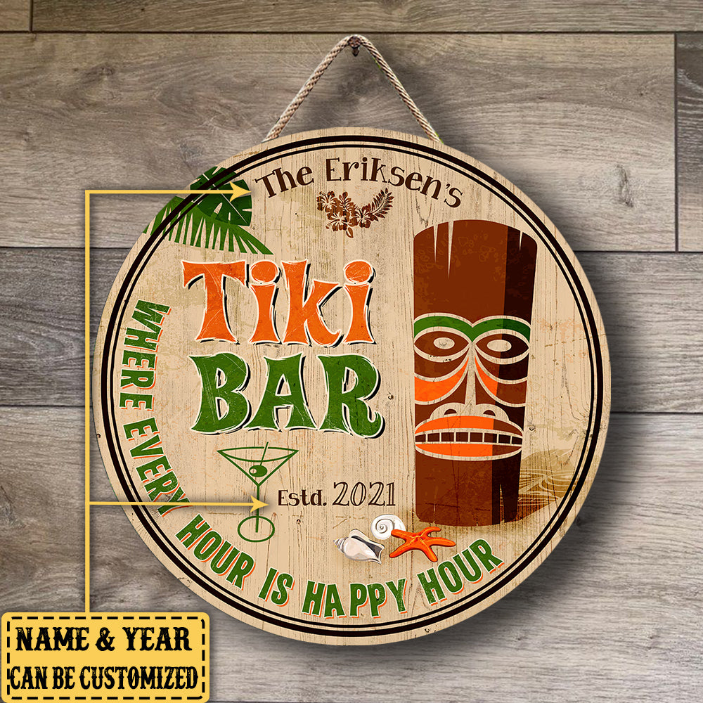 Personalized Tiki Bar Where Every Hour Is Happy Hour Wood Round Sign