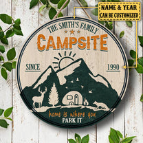 Personalized Campsite Home Is Where You Park It Wood Circle Sign