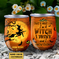 Personalized That's What I Do I Am A Witch I Drink Halloween Wine Tumbler