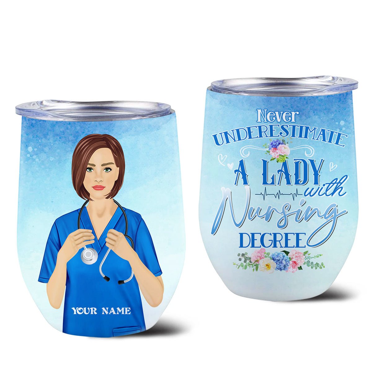Personalized Never Underestimate A Lady With Nursing Degree Wine Tumbler