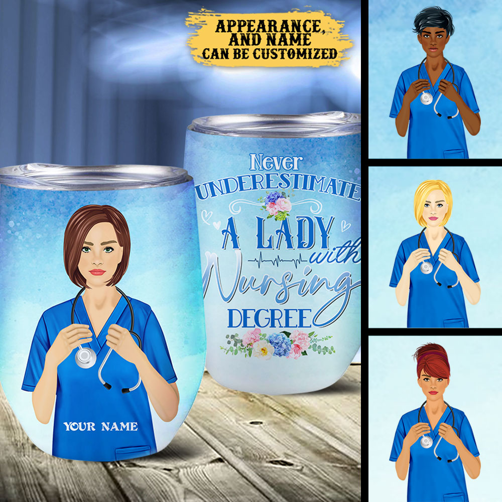 Personalized Never Underestimate A Lady With Nursing Degree Wine Tumbler