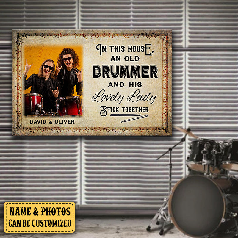 Personalized In This House An Old Drummer And His Lovely Lady Stick Together Canvas