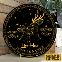 Personalized An Old Buck And His Sweet Doe Live Here  Round Sign