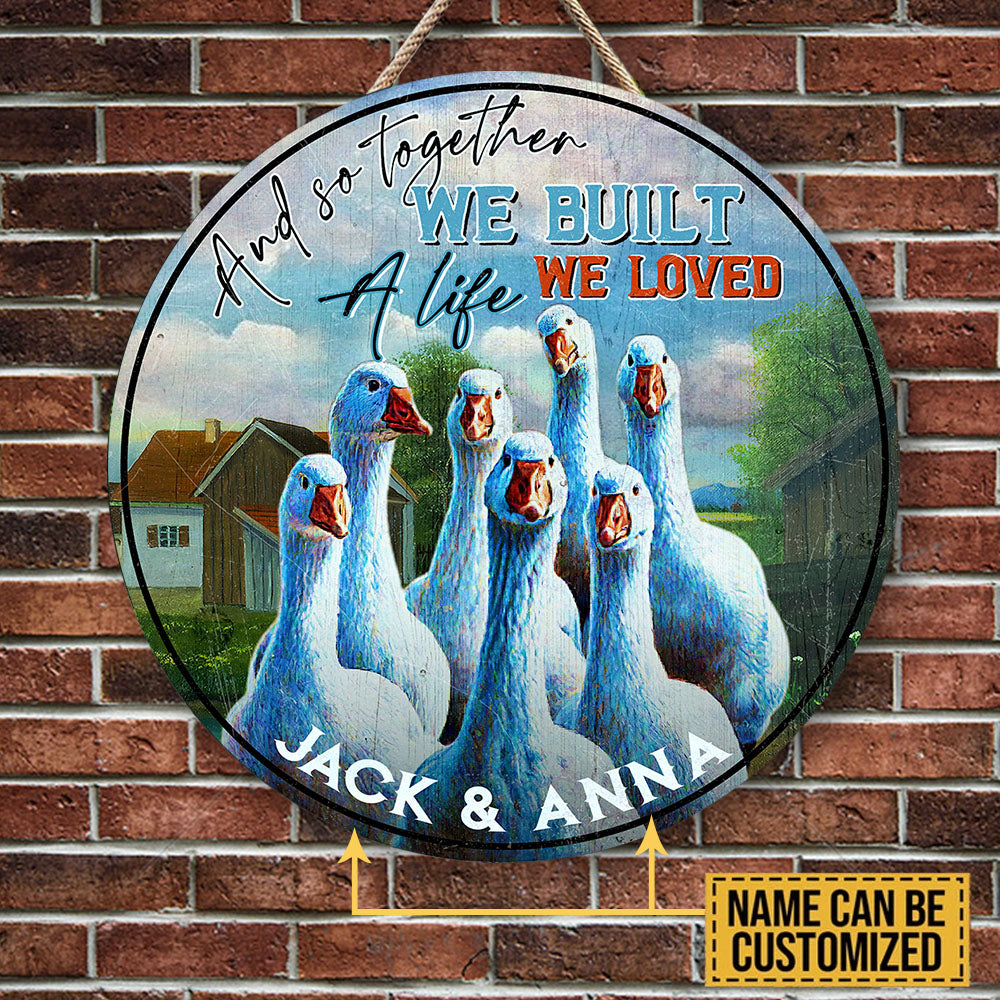Personalized And So Together We Built A Life We Loved Duck Wood Round Sign