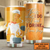 Personalized That&#39;s What I Do I Cook I Drink And I Know Things Tumbler