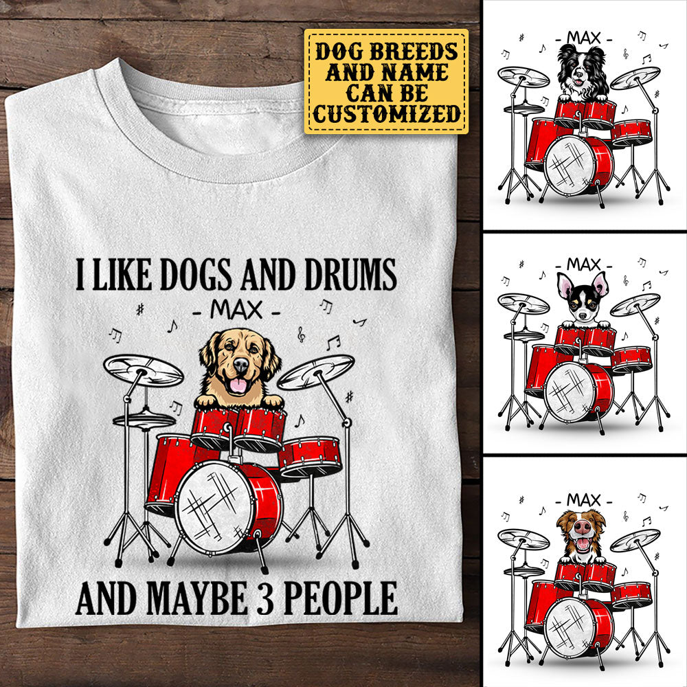 Personalized I Like Dogs And Drums Shirt