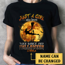 Personalized Just A Girl Who Loves Dance And Halloween Shirt