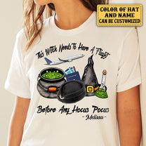Personalized This Witch Needs To Have A Flight Before Any Hocus Pocus Halloween Shirt