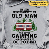 Personalized Never Underestimate An Old Man Who Loves Camping Shirt