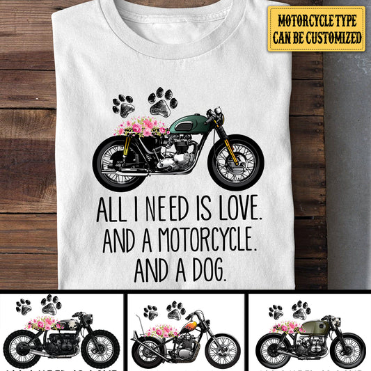 Personalized All I Need Is Love And Dog And Motorcycle Shirt