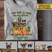 Personalized I Just Want To Work On My Farm And Hang Out With My Dogs Shirt