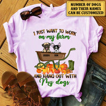 Personalized I Just Want To Work On My Farm And Hang Out With My Dogs Shirt